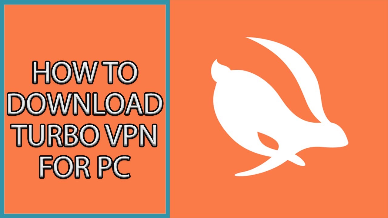 how to install turbo vpn for pc